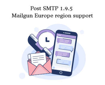 Post SMTP 1.9.5 – Mailgun Europe region support