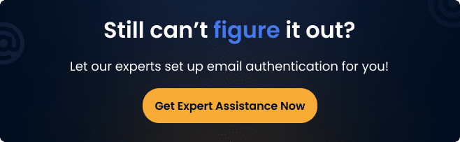 experts set up email authentication for you