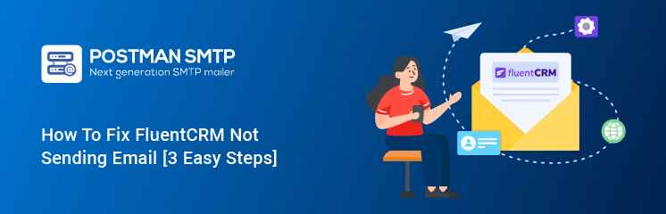 FluentCRM Not Sending Email