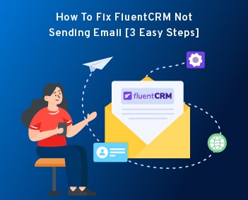 FluentCRM Not Sending Email