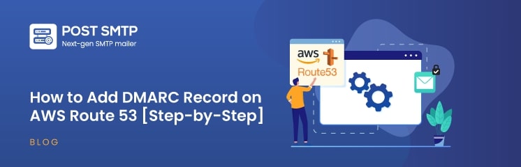 Add DMARC Record on AWS Route 53